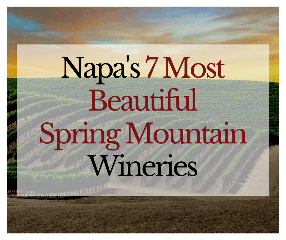 Napa 7 Most Beautiful Spring Mountain Wineries - Sherwin Family Vineyards - Featured Image